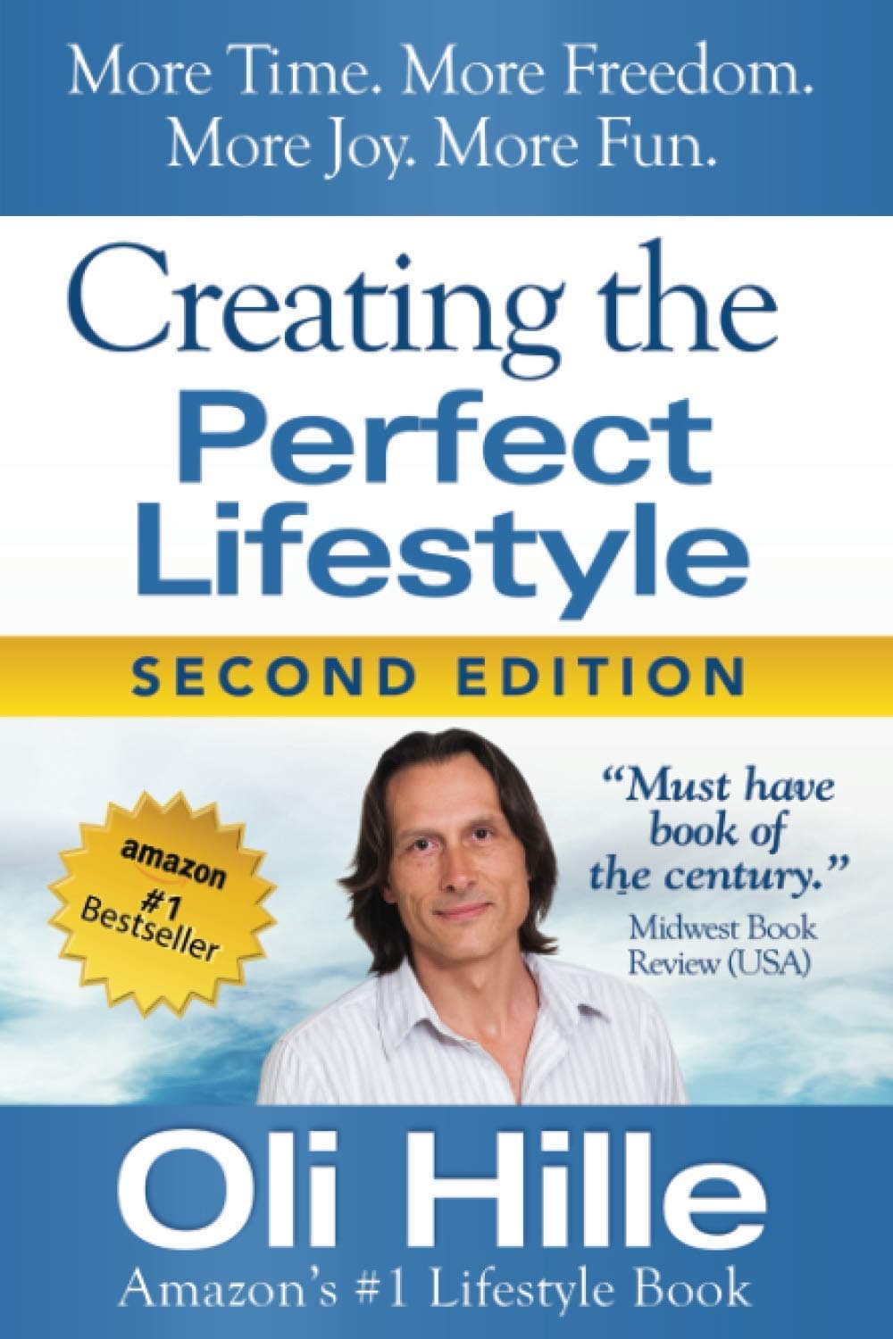 Creating the Perfect Lifestyle: Personal Development and Self Help for Abundance, Happiness, Joy, Peace and Prosperity (Thanks to: Dale Carnegie, Malcolm ... Rick Warren, David Goggins, Mark Manson)