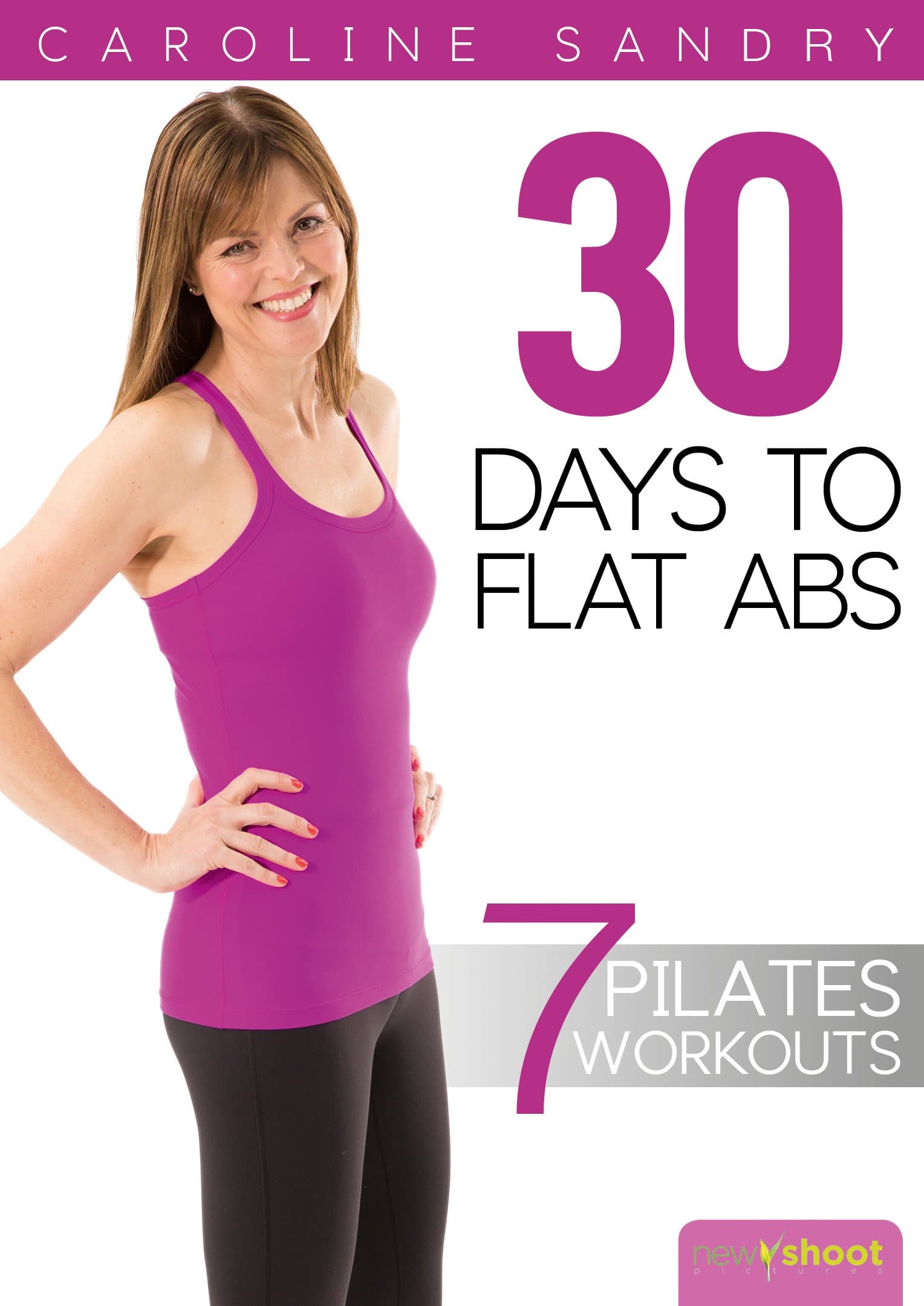 Pilates: 30 Days to Flat Abs with Caroline Sandry