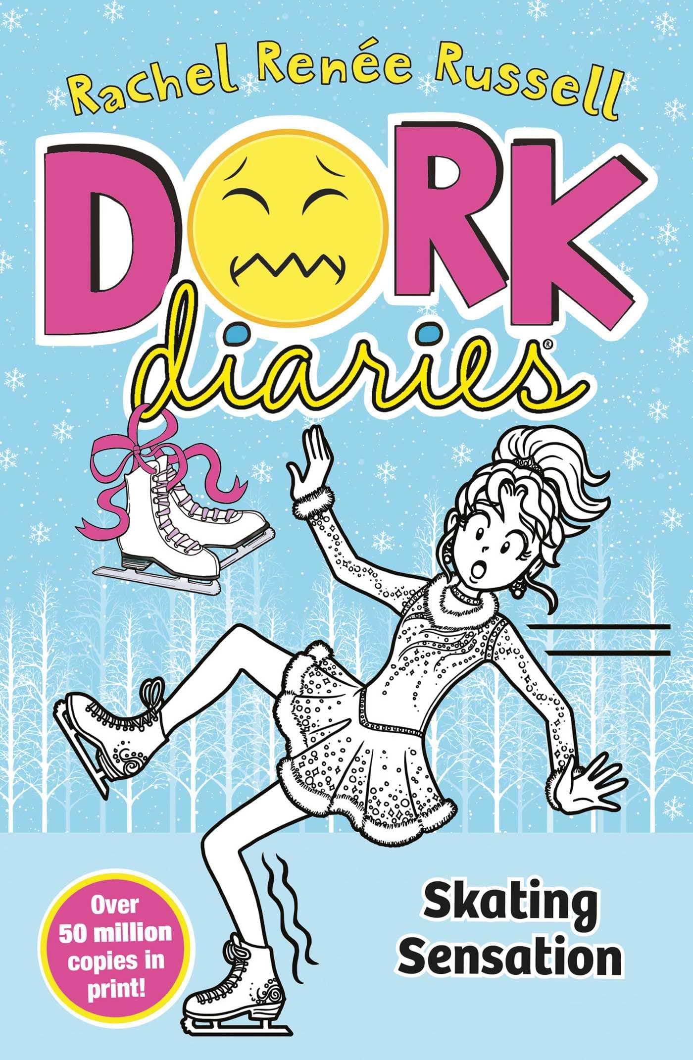 – Simon & Schuster Dork Diaries: Skating Sensation