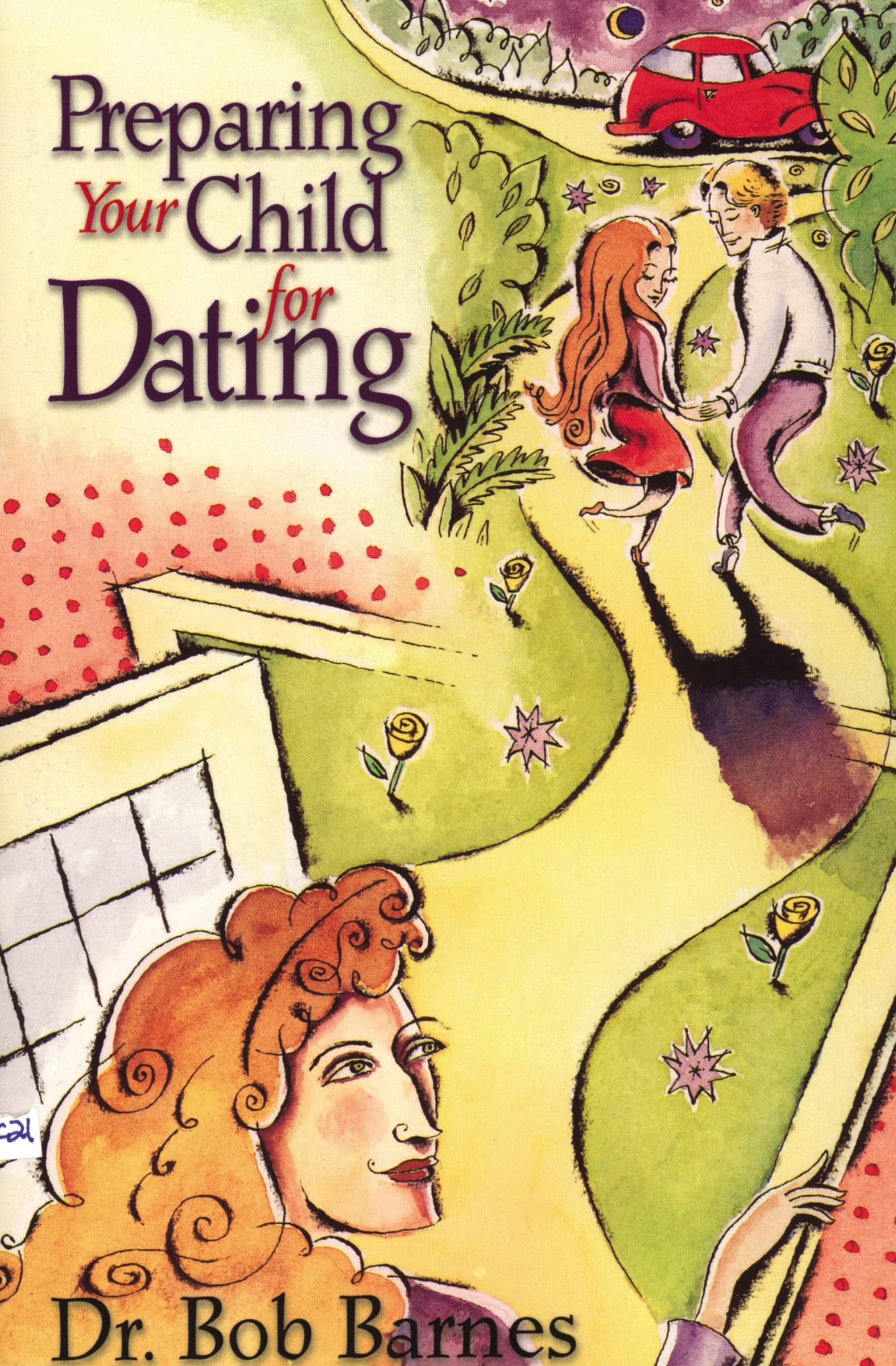 Preparing Your Child for Dating Paperback – June 1, 1998