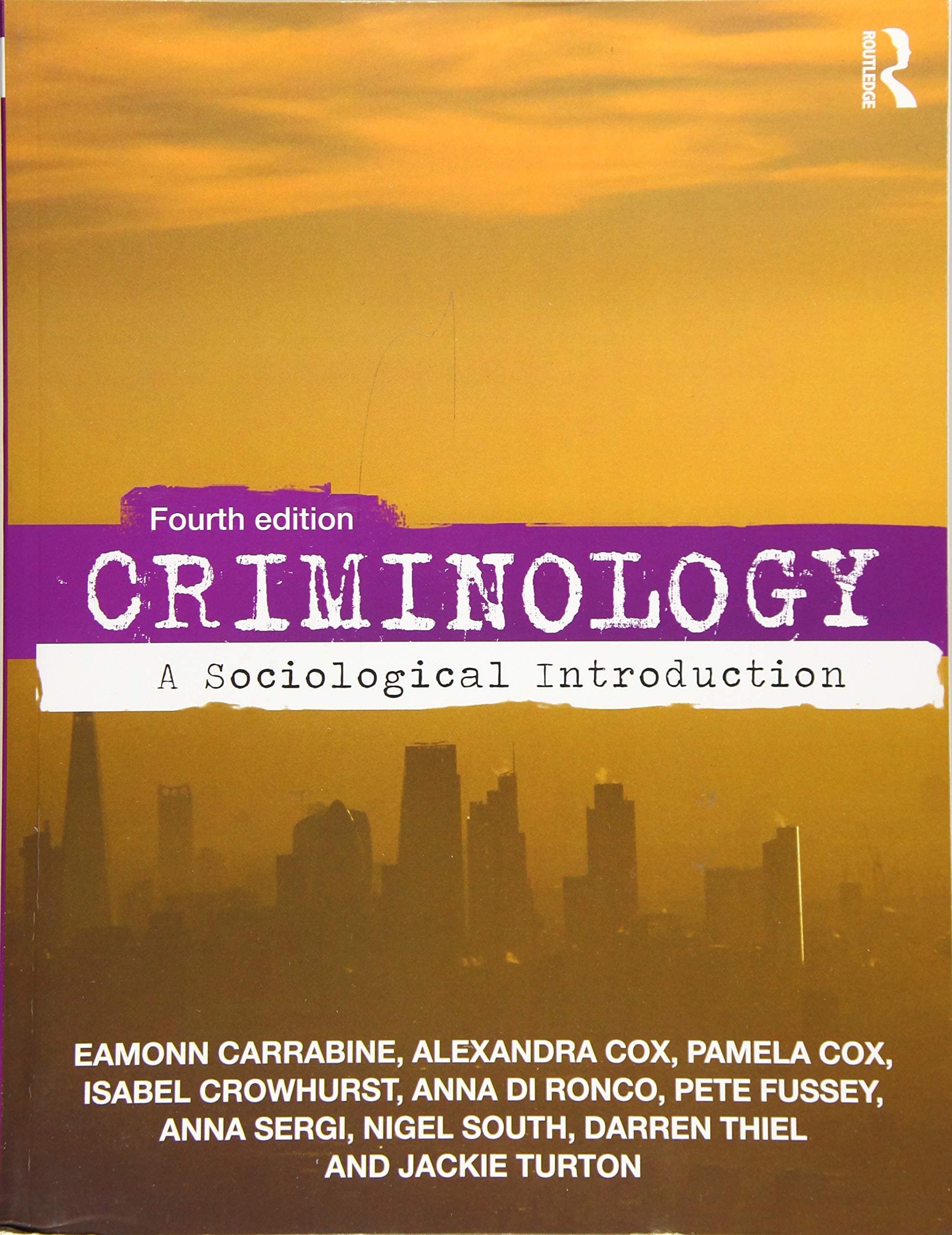Routledge Criminology: A Sociological Introduction