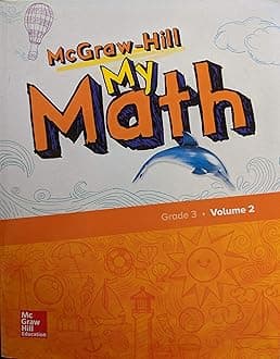 McGraw-Hill My Math, Grade 3, Student Edition, Volume 2 (Elementary Math Connects, 2)