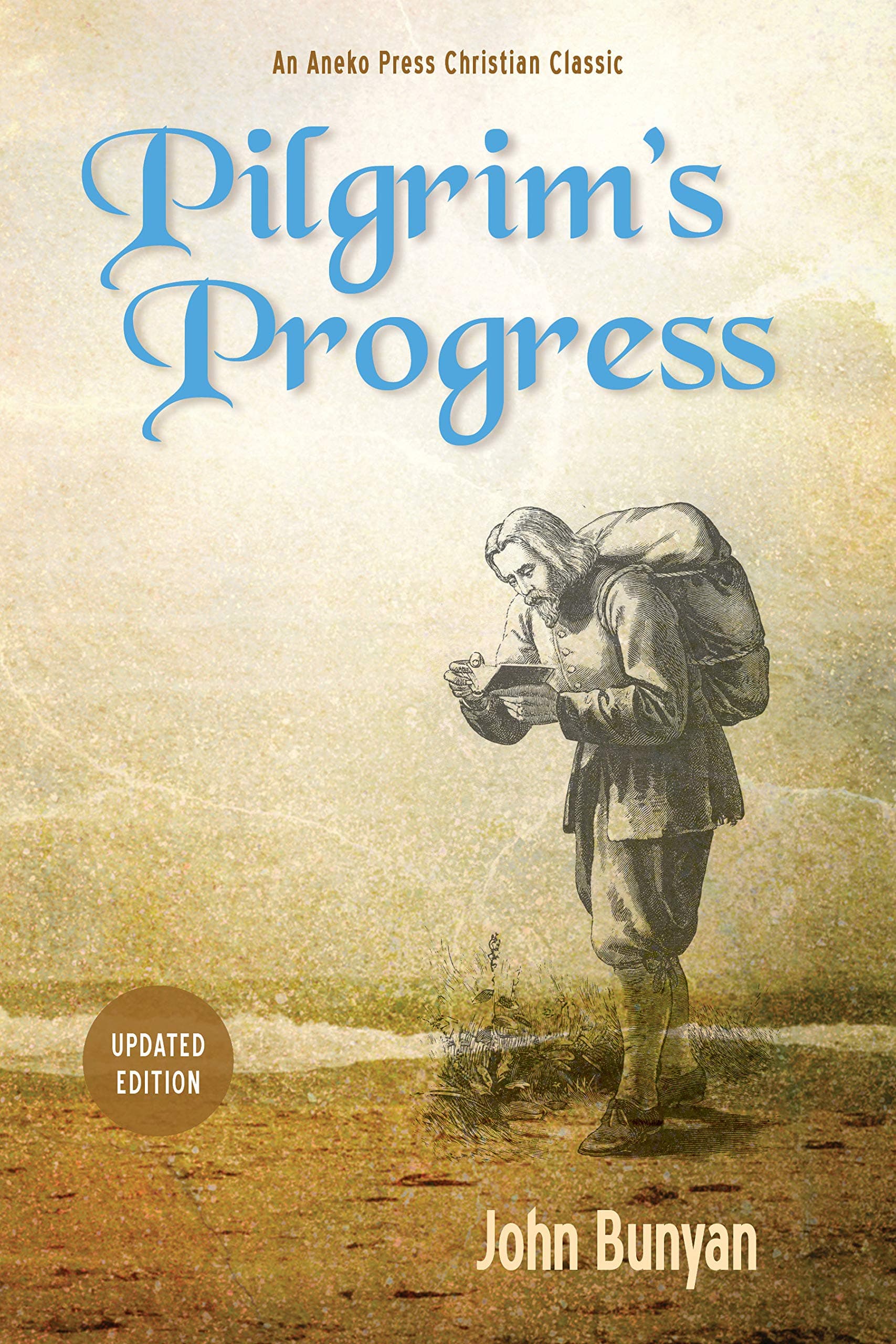 Pilgrim’s Progress (Parts 1 & 2): Updated, Modern English. More than 100 Illustrations. (Bunyan Updated Classics)